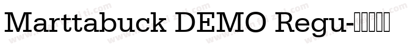 Marttabuck DEMO Regu字体转换